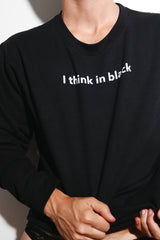 Sweatshirt, I Think In Black