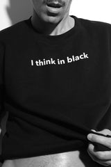 Sweatshirt, I Think In Black